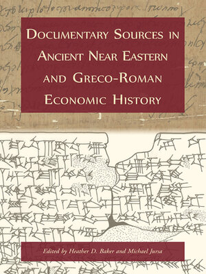 cover image of Documentary Sources in Ancient Near Eastern and Greco-Roman Economic History